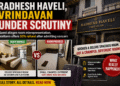 π¨ Radhesh Haveli, Vrindavan Under Scrutiny Over Alleged Room Misrepresentation